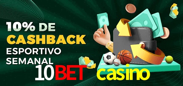10% de bônus de cashback na 10bet casino